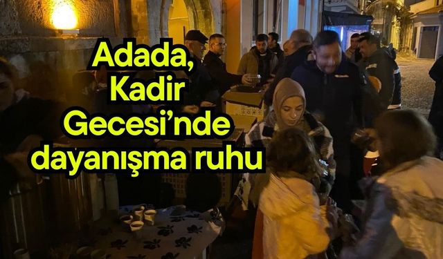 Adada, Kadir Gecesi’nde dayanışma ruhu