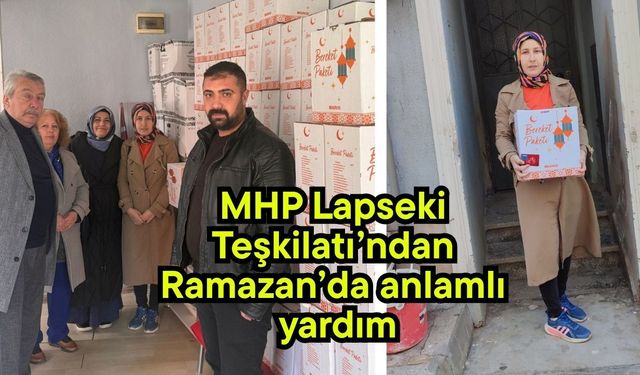 MHP Lapseki Teşkilatı’ndan Ramazan’da anlamlı yardım