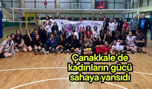 Çanakkale’de kadınların gücü sahaya yansıdı