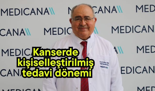 Kanserde kişiselleştirilmiş tedavi dönemi
