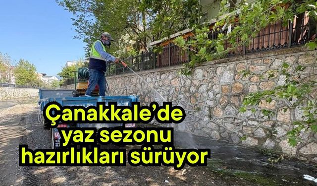 Çanakkale’de yaz sezonu hazırlıkları sürüyor