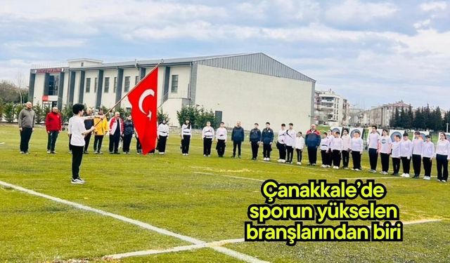 Çanakkale’de sporun yükselen branşlarından biri