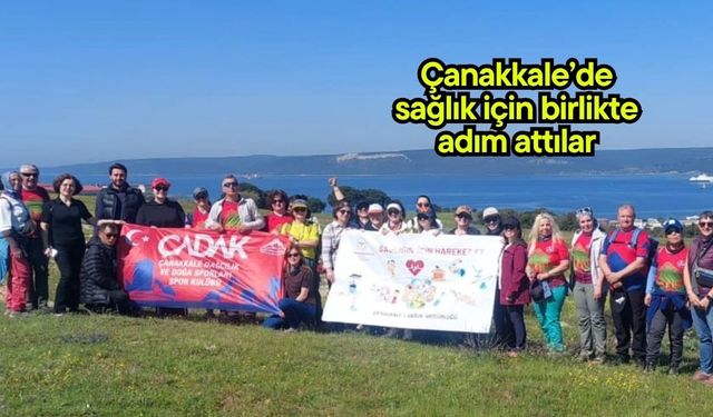 Çanakkale’de sağlık için birlikte adım attılar