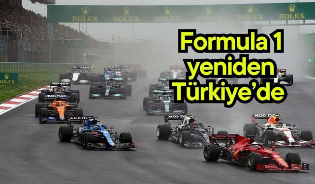 Formula 1 yeniden Türkiye’de (Video)