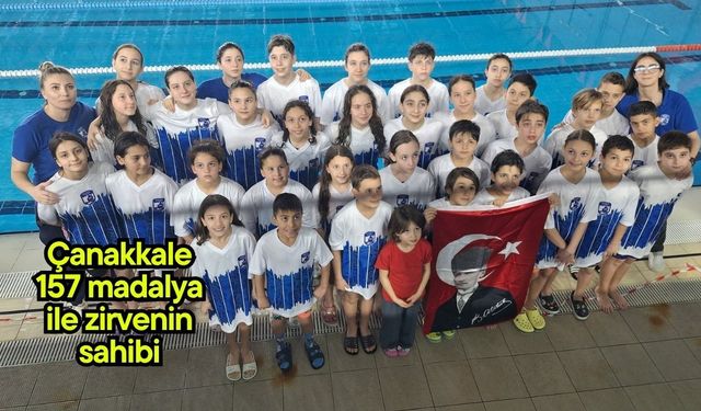 Çanakkale 157 madalya ile zirvenin sahibi