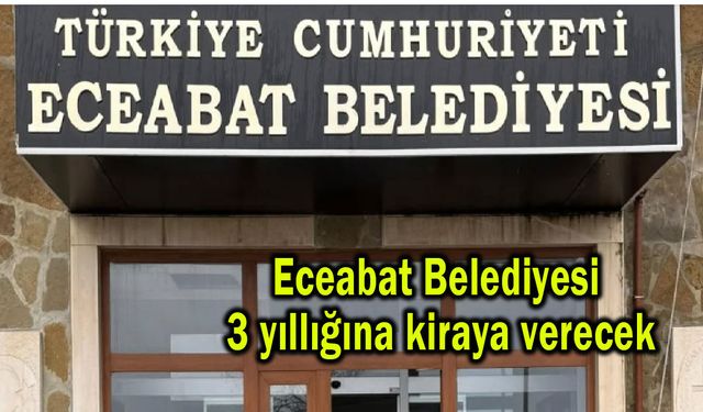 Eceabat Belediyesi 3 yıllığına kiraya verecek