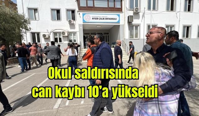 Hayatını kaybedenlerin sayısı 10’a yükseldi