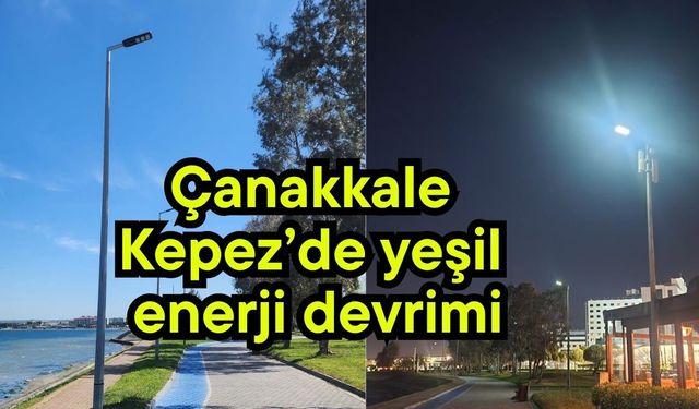 Çanakkale Kepez’de yeşil enerji devrimi
