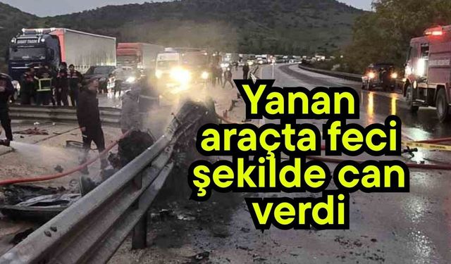 Yanan araçta feci şekilde can verdi
