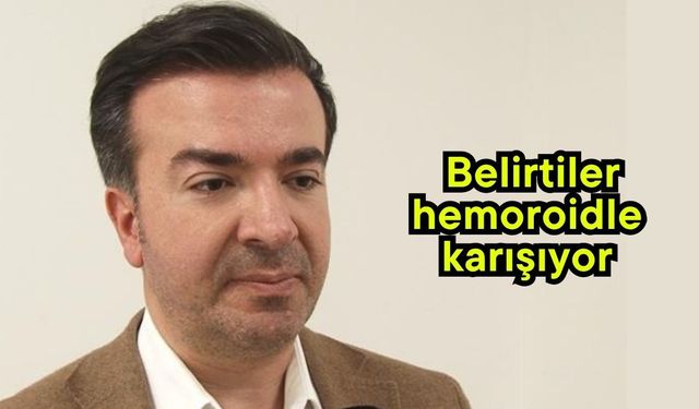 Belirtiler hemoroidle karışıyor (Video)