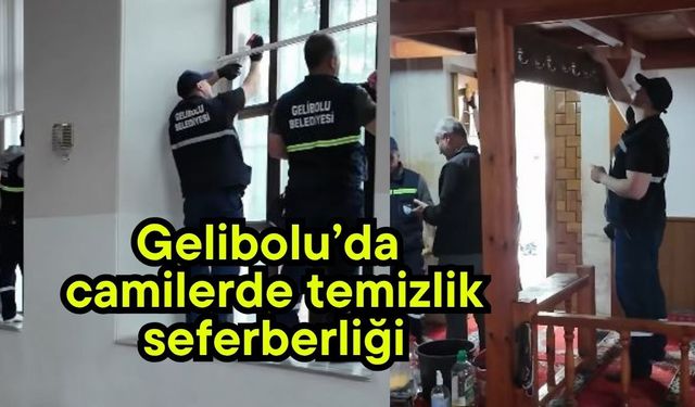Gelibolu’da camilerde temizlik seferberliği