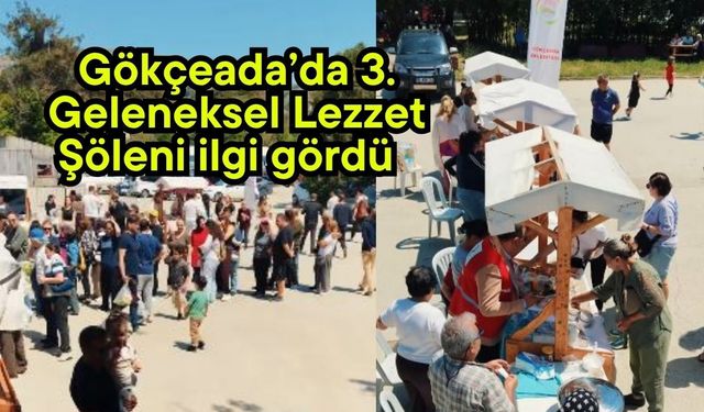 Gökçeada’da 3. Geleneksel Lezzet Şöleni ilgi gördü