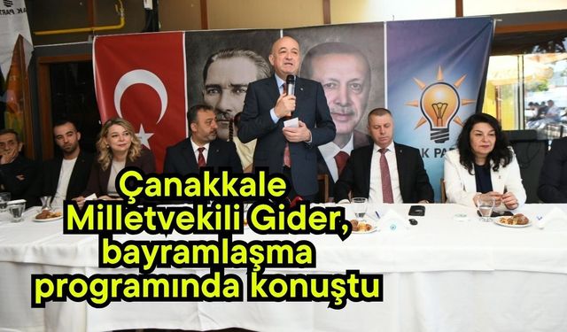 Çanakkale Milletvekili Gider, bayramlaşma programında konuştu (Video)