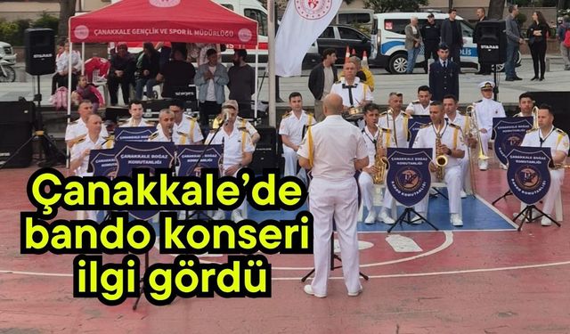 Çanakkale’de bando konseri ilgi gördü