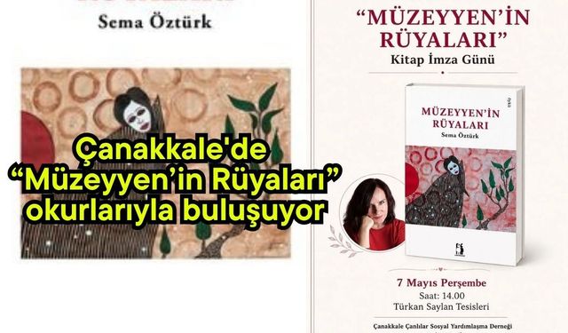 Çanakkale'de “Müzeyyen’in Rüyaları” okurlarıyla buluşuyor