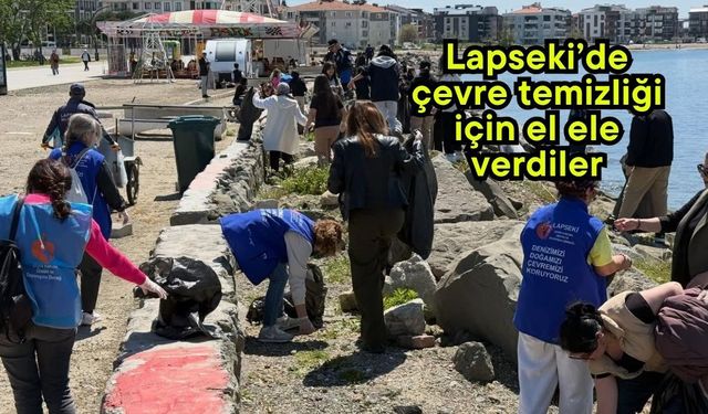 Lapseki’de çevre temizliği için el ele verdiler