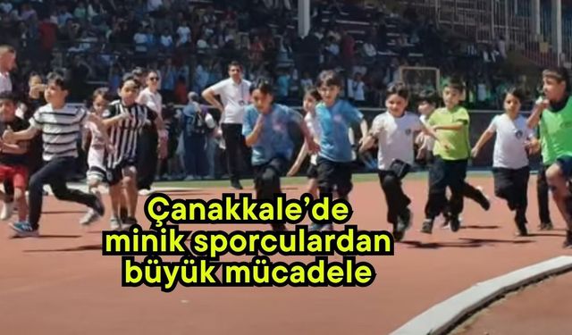 Çanakkale’de minik sporculardan büyük mücadele