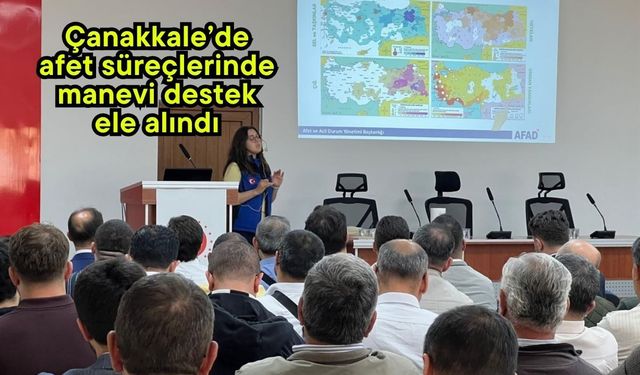 Çanakkale’de afet süreçlerinde manevi destek ele alındı