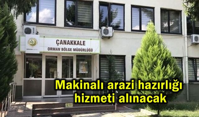 Makinalı arazi hazırlığı hizmeti alınacak