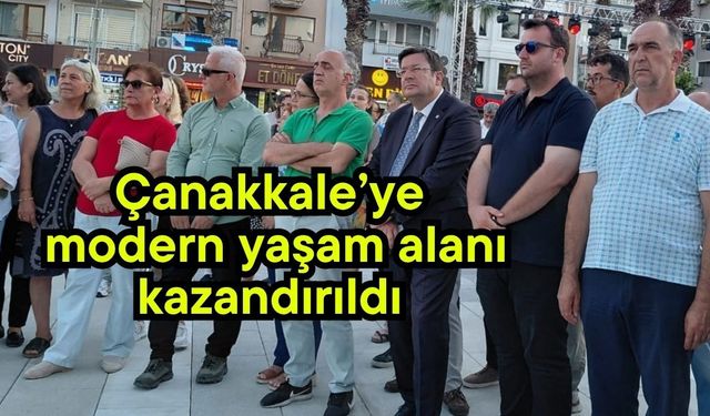 Çanakkale’ye modern yaşam alanı kazandırıldı