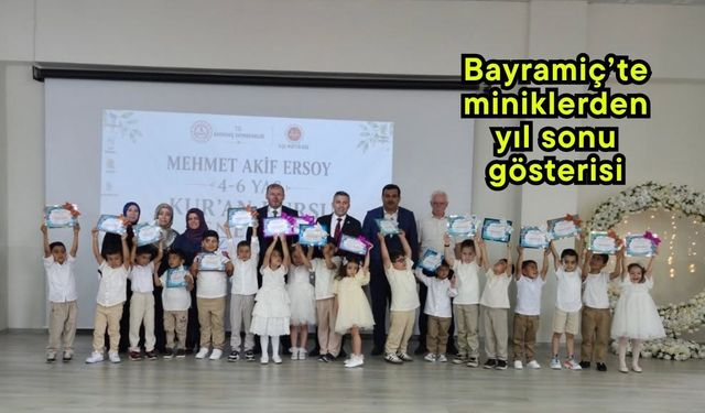 Bayramiç’te miniklerden yıl sonu gösterisi