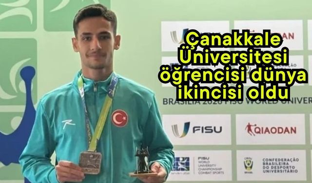 Çanakkale Üniversitesi öğrencisi dünya ikincisi oldu