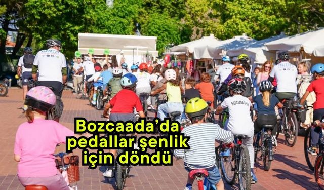 Bozcaada’da pedallar şenlik için döndü