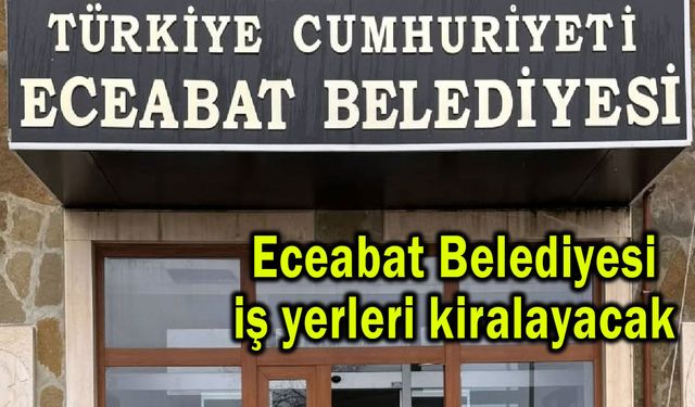 Eceabat Belediyesi iş yerleri kiralayacak