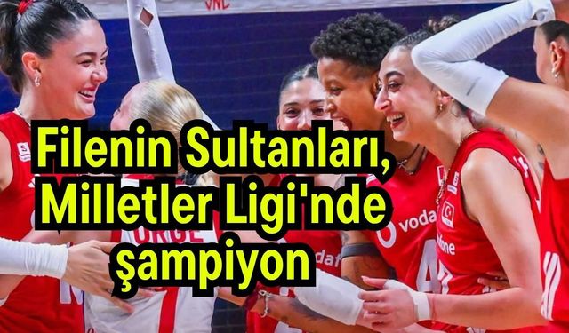 A Milli Kadın Voleybol Takım, Milletler Ligi'nde şampiyon