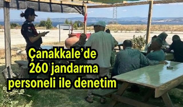 Çanakkale’de 260 jandarma personeli ile denetim