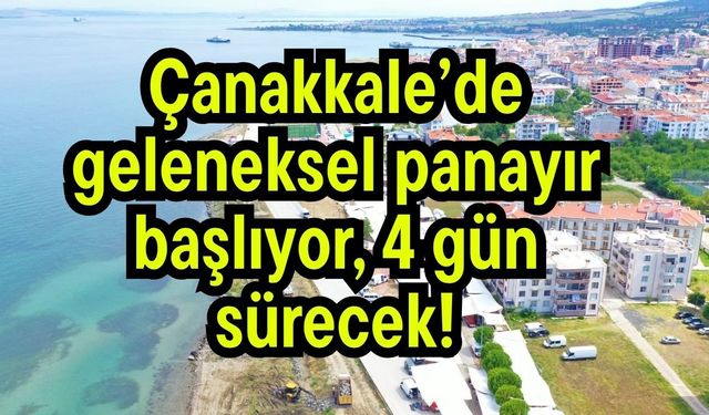 Çanakkale’de geleneksel panayır başlıyor, 4 gün sürecek!