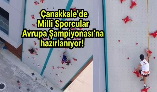 Çanakkale'de Milli Sporcular Avrupa Şampiyonası'na hazırlanıyor!