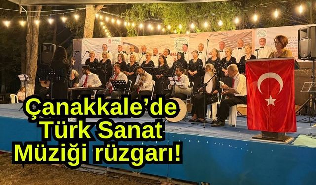 Çanakkale’de Türk Sanat Müziği rüzgarı!