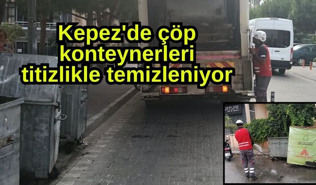Kepez'de çöp konteynerleri titizlikle temizleniyor