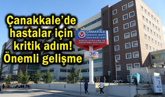 Çanakkale’de çocuk hastalar için kritik adım!