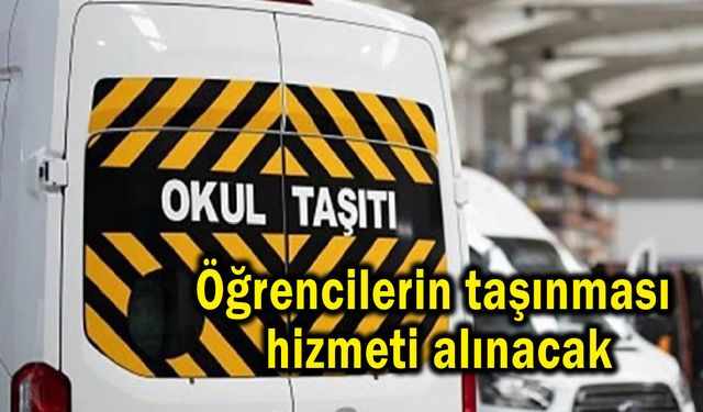 Öğrencilerin taşınması hizmeti alınacak