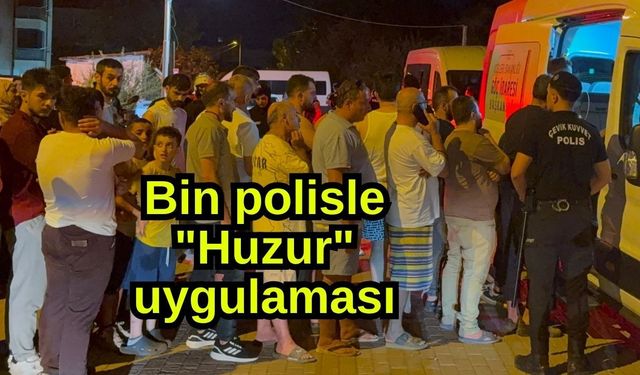 Bin polisle "Huzur" uygulaması (Video)