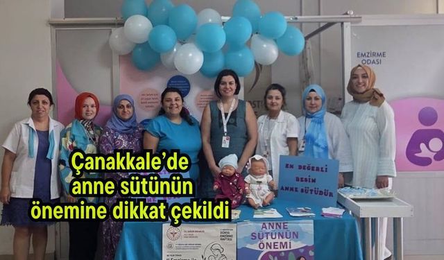 Çanakkale’de anne sütünün önemine dikkat çekildi