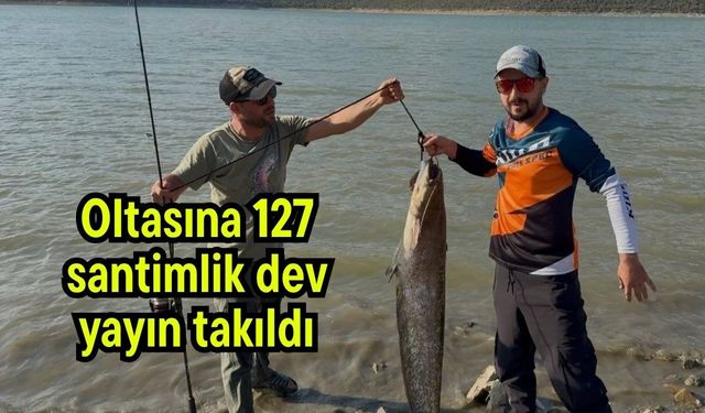 Oltasına 127 santimlik dev yayın takıldı (Video)