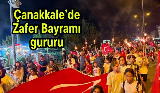 Çanakkale’de Zafer Bayramı gururu