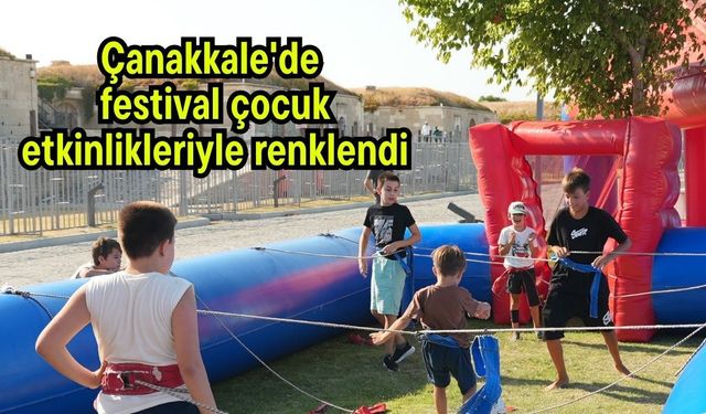 Çanakkale'de festival çocuk etkinlikleriyle renklendi (Video)