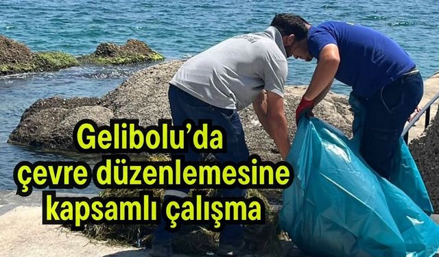 Gelibolu’da çevre düzenlemesine kapsamlı çalışma