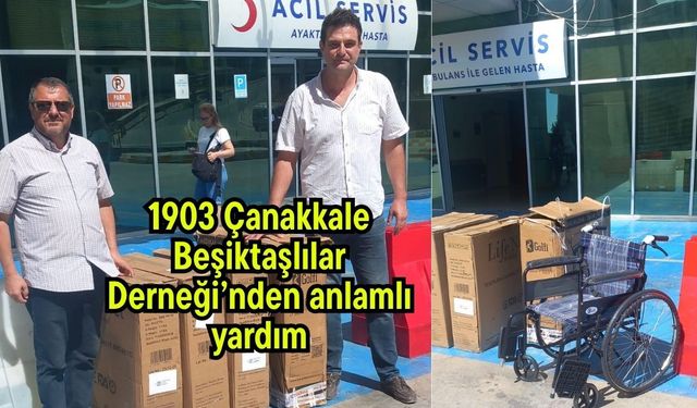 1903 Çanakkale Beşiktaşlılar Derneği’nden anlamlı yardım