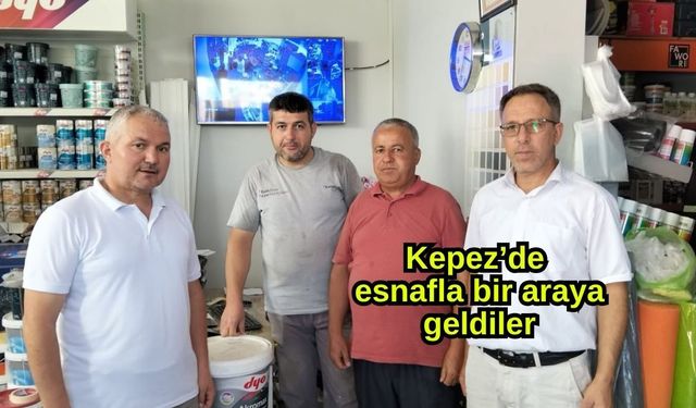 Kepez’de esnafla bir araya geldiler