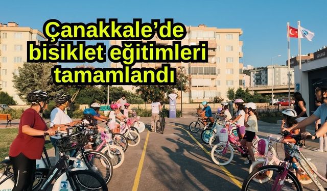 Çanakkale’de bisiklet eğitimleri tamamlandı