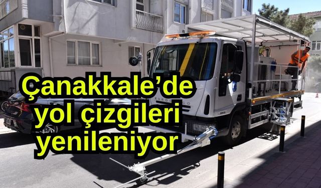 Çanakkale’de yol çizgileri yenileniyor