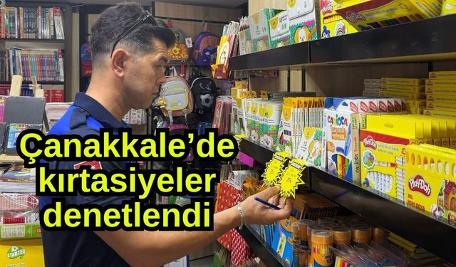 Çanakkale’de kırtasiyeler denetlendi