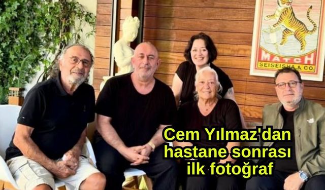 Cem Yılmaz'dan hastane sonrası ilk fotoğraf