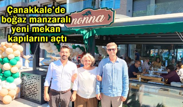 Çanakkale’de boğaz manzaralı yeni mekan kapılarını açtı