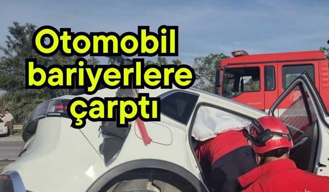 Otomobil bariyerlere çarptı